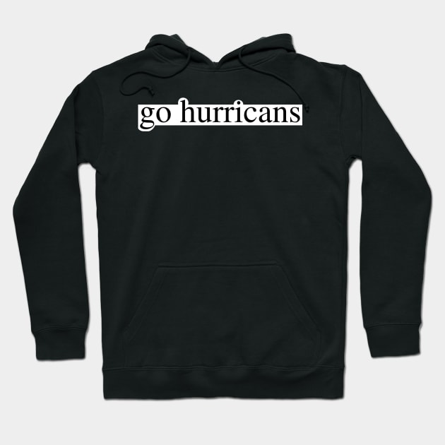 go hurricanes Hoodie by delborg